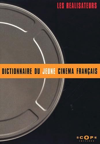 Dictionnaire du jeune cinéma français : les réalisateurs book