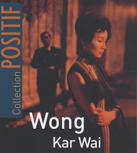 Positif hors série - Wong Kar Wai book