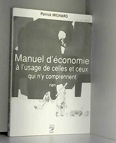 Manuel d'economie a l'usage de celles et ceux qui n'y comprennent rien book