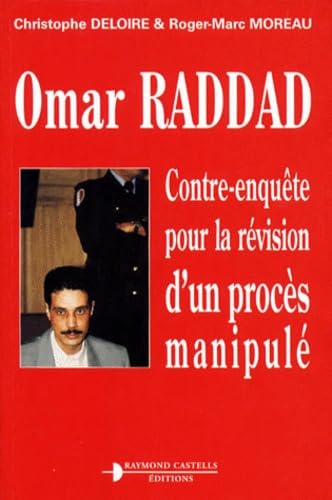 Omar Raddad: Contre-enquête pour la révision d'un procès manipulé book