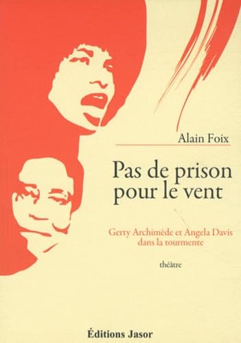 Pas de prison pour le vent: Gerty Archimède et Angela Davis dans la tourmente book
