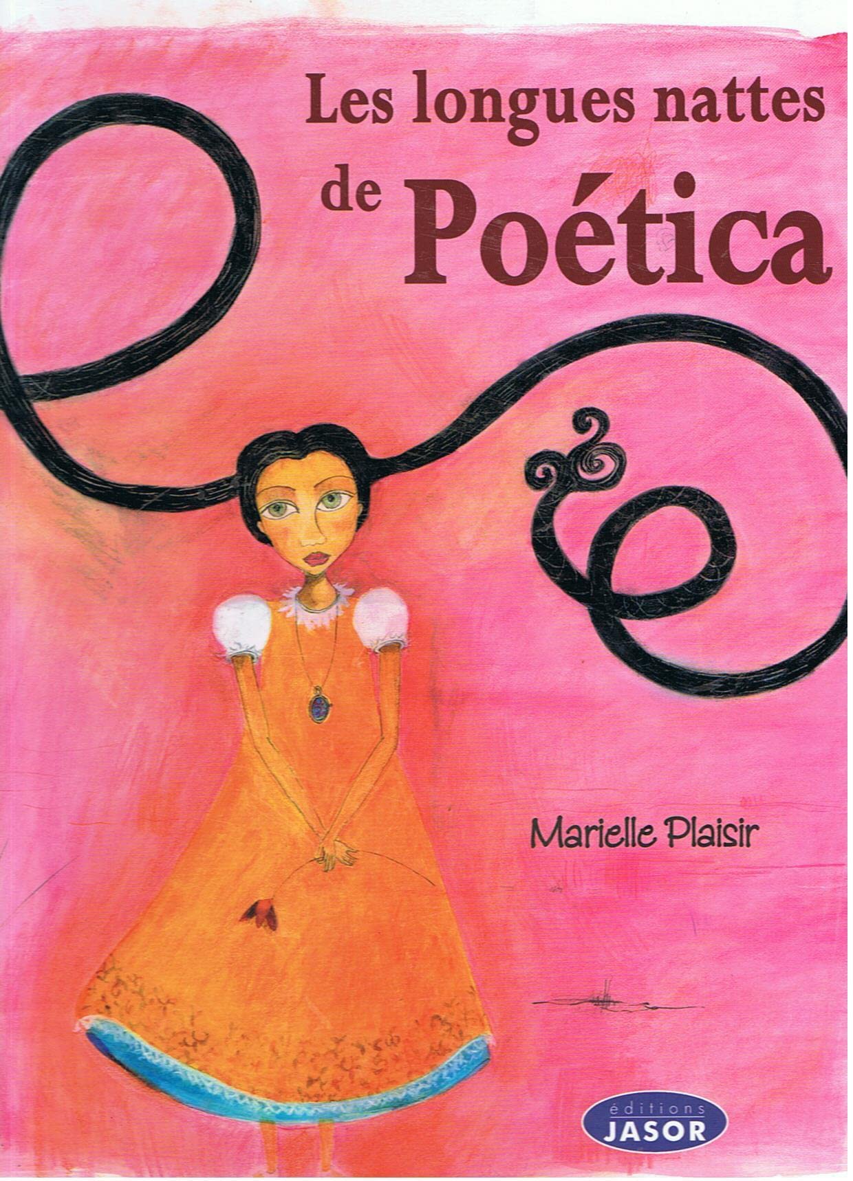 Les longues nattes de Poética Marielle Plaisir et Editions Jasor book