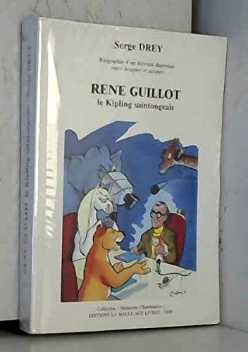 René Guillot : Biographie d'un écrivain charentais (Mémoires charentaises) book