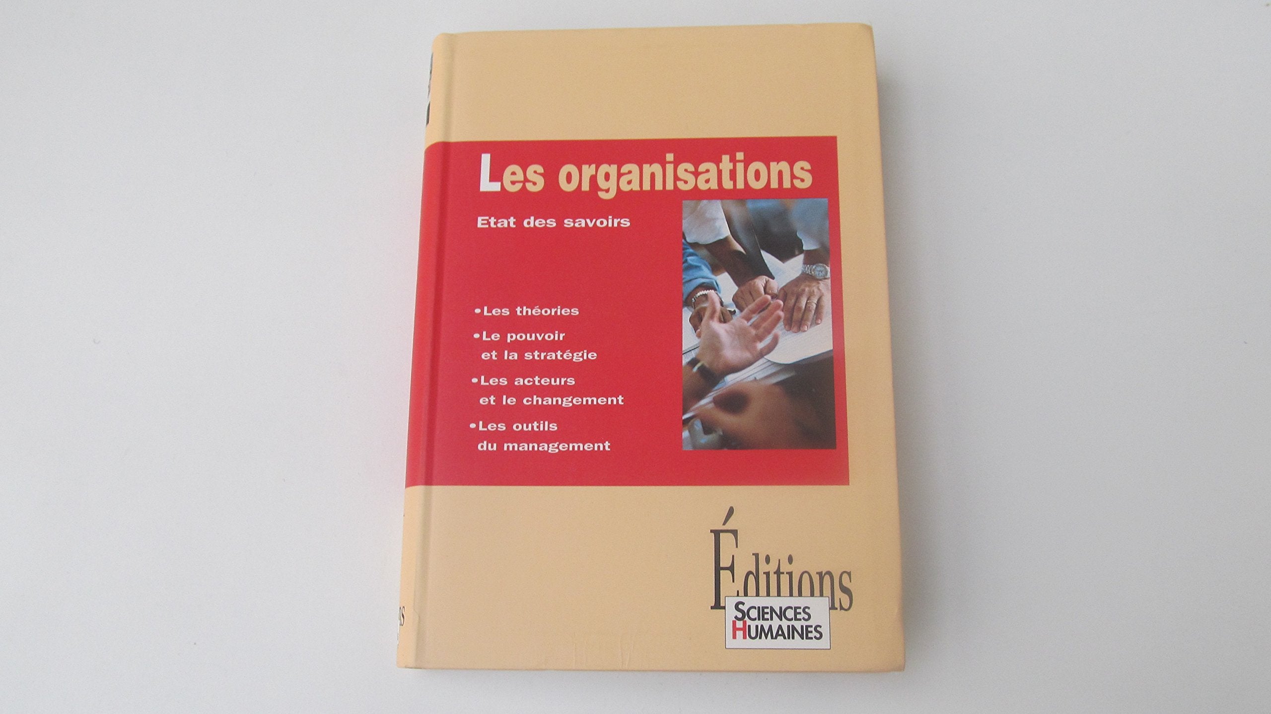 Les organisations: Etats des savoirs Books