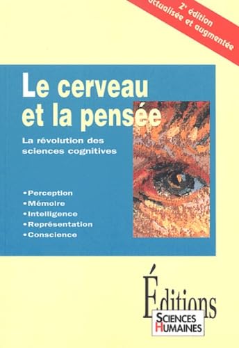 Le Cerveau Et La Pensee. La Revolution Des Sciences Cognitives, 2eme Edition Books