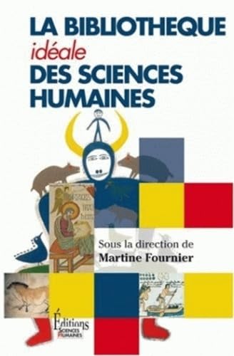 La bibliothèque idéale des sciences humaines book