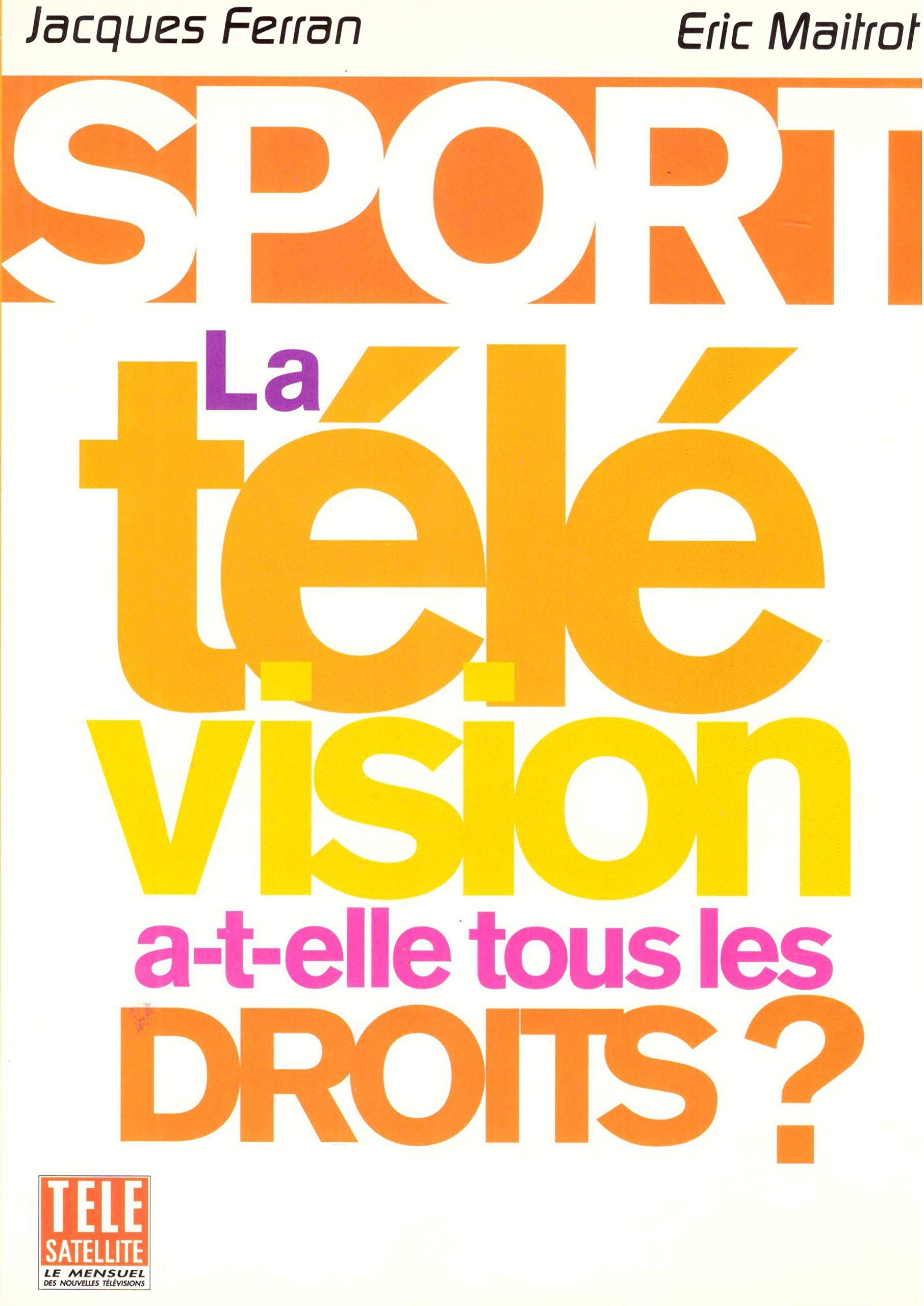 Sport : la télévision a-t-elle tous les droits ? book