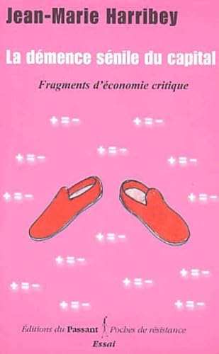 La démence sénile du capital - fragments d'économie critique Books