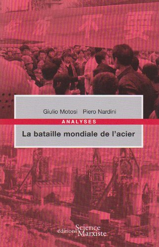 La bataille mondiale de l'acier book