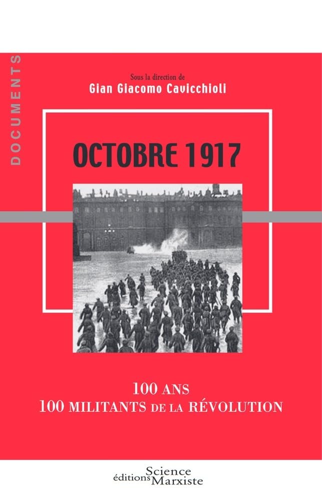 Octobre 1917: 100 ans - 100 militants de la révolution book
