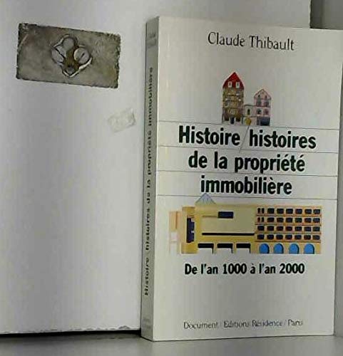 Histoire-histoires de la propriété immobilière: De l'an 1000 à l'an 2000, document Books