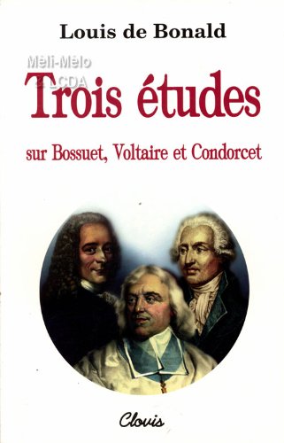 Trois études sur Bossuet, Voltaire et Condorcet Books