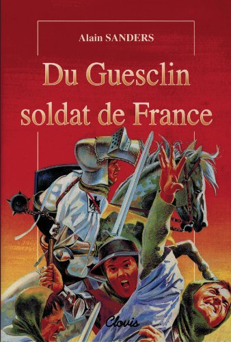 Du guesclin soldat de France Books