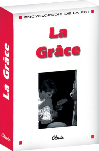 La Grace (Encyclopédie de la Foi) Books