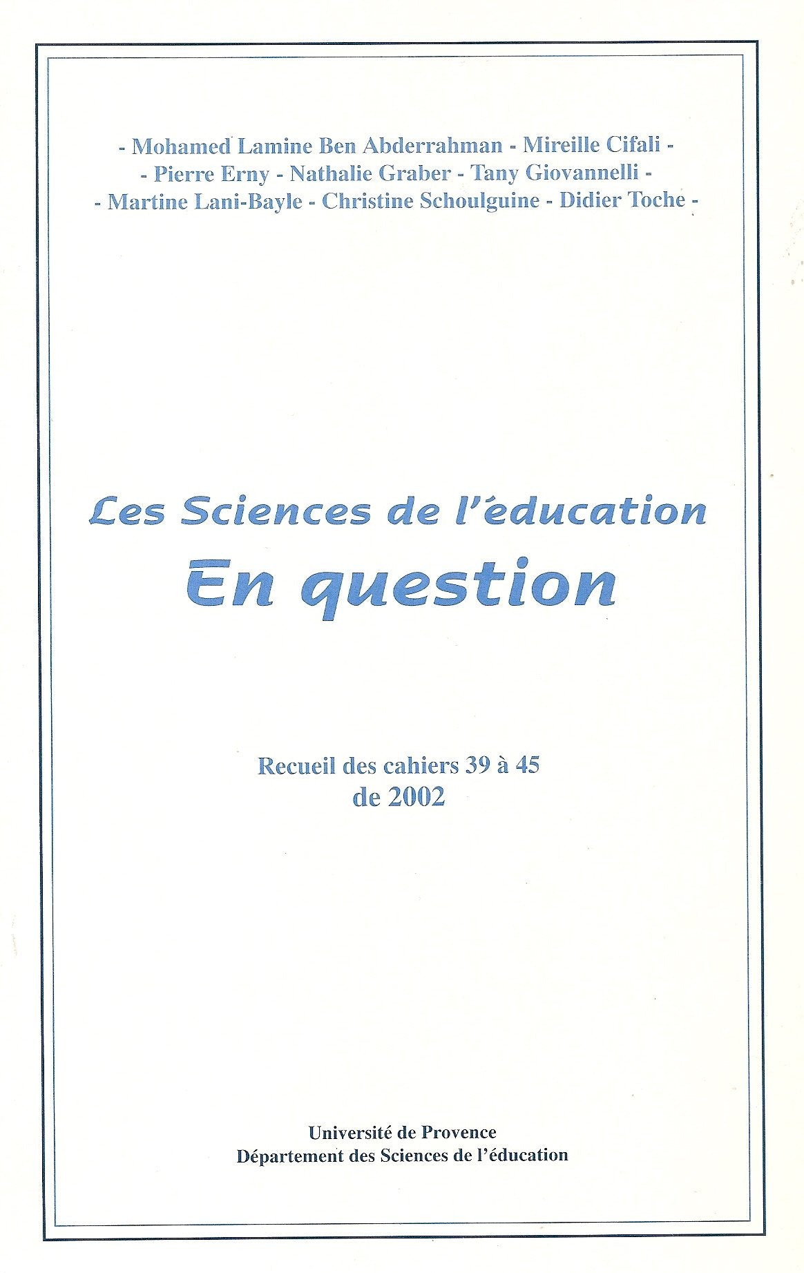 Les Sciences de l'éducation En question (Recueil des cahiers 39 à 45) book