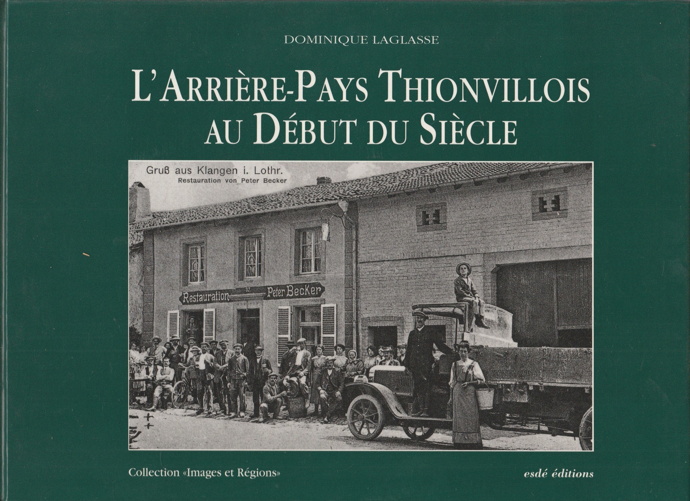L'arrière-Pays Thionvillois Au Début Du Siècle book