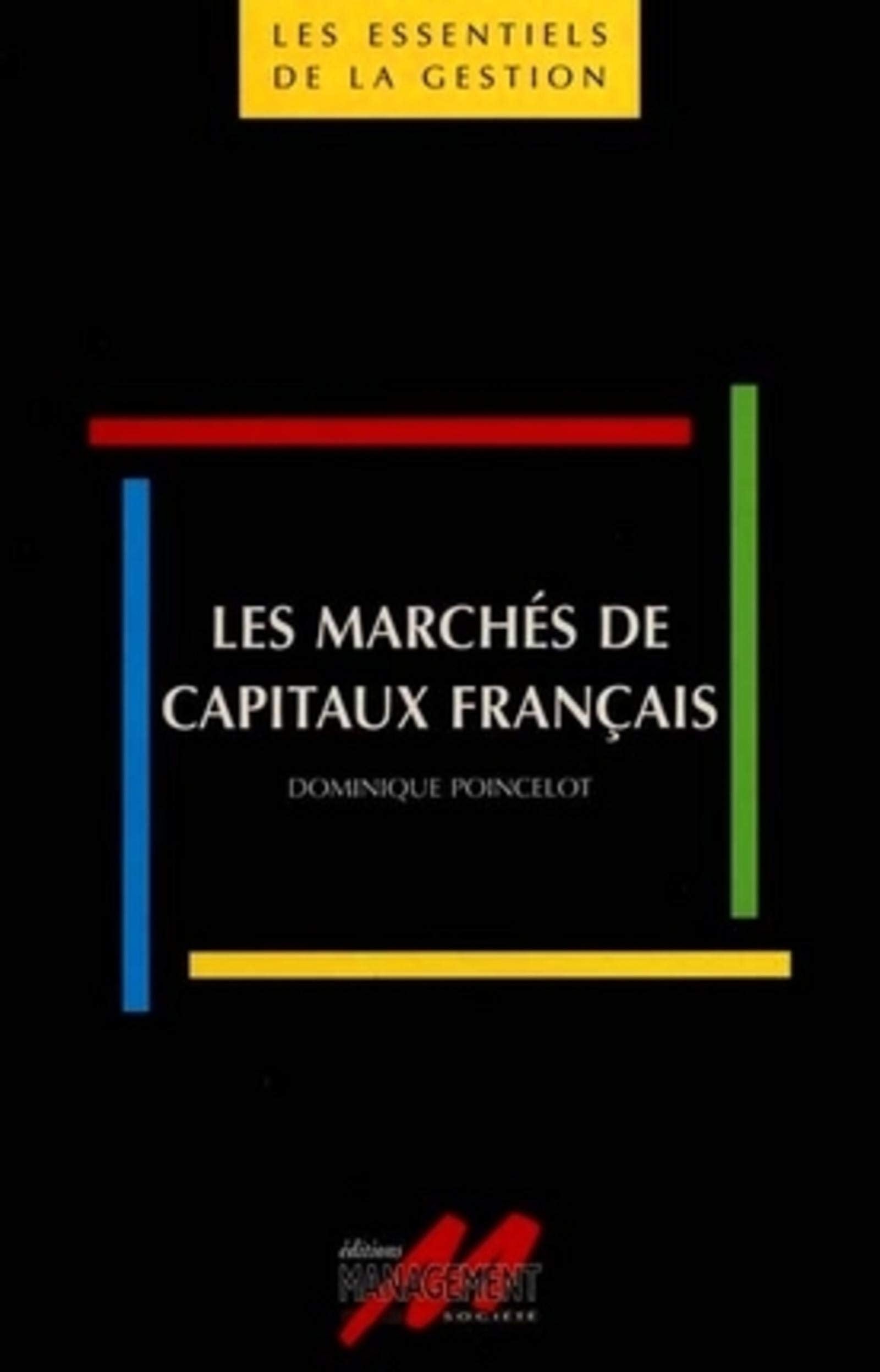 MARCHES CAPITAUX: LES ESSENTIELS DE LA GESTION book