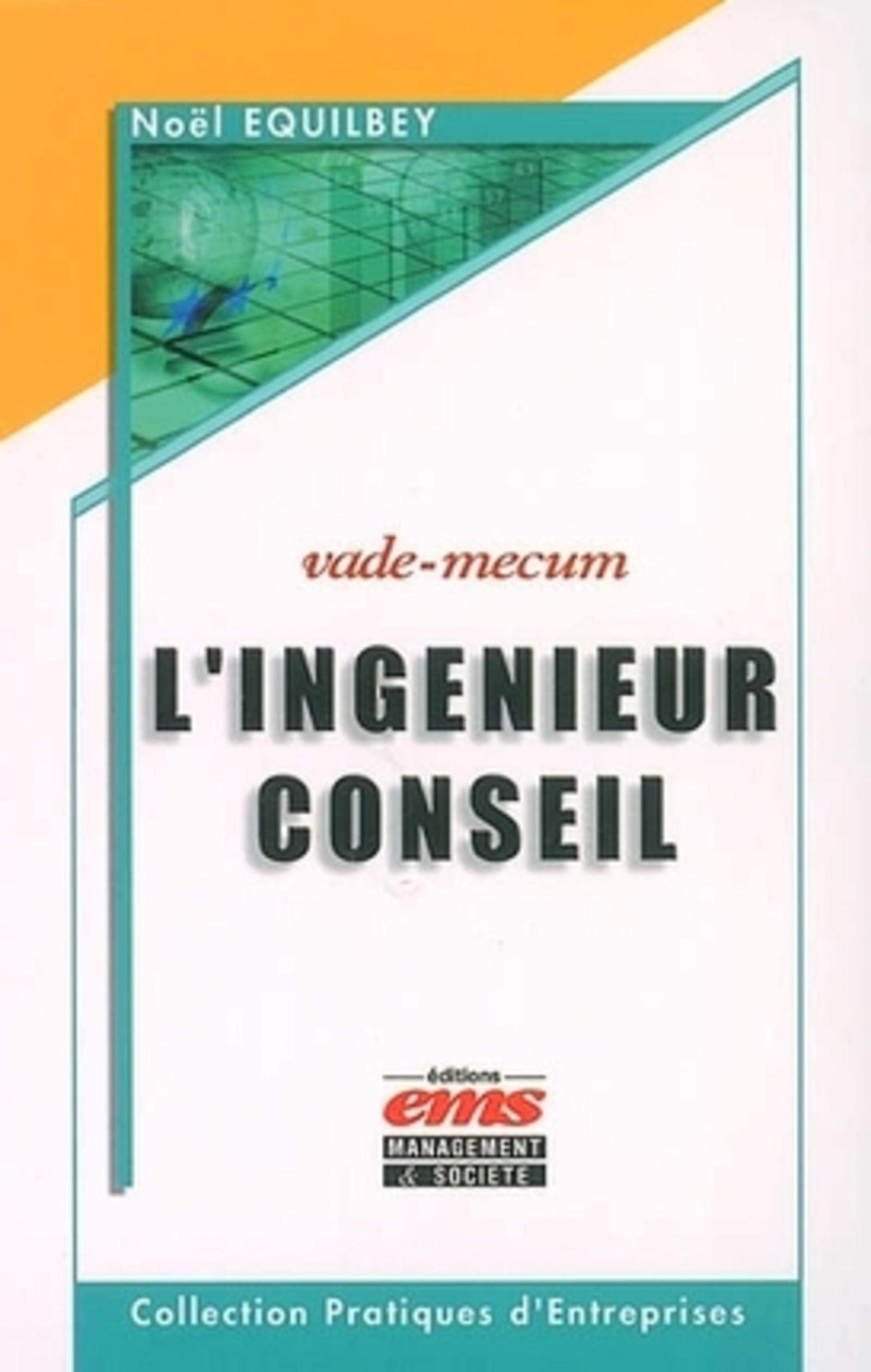 Le Vademecum de l'ingénieur conseil book