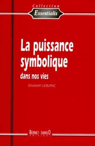 La puissance symbolique dans nos vies Books