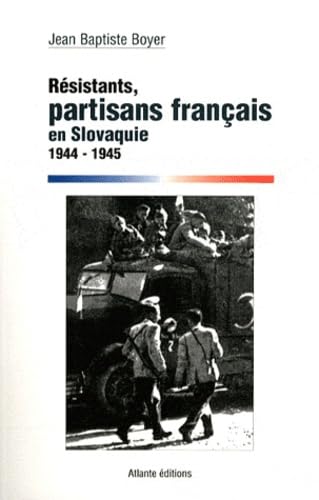 Résistants, partisans français en Slovaquie (1944-1945) Books