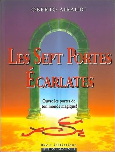 Les sept portes écarlates : Ouvre les portes de ton monde magique ! book
