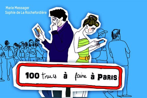 100 trucs à faire à Paris book