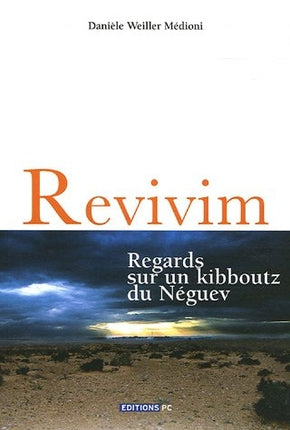 Revivim : regards sur un kibboutz du Néguev Books
