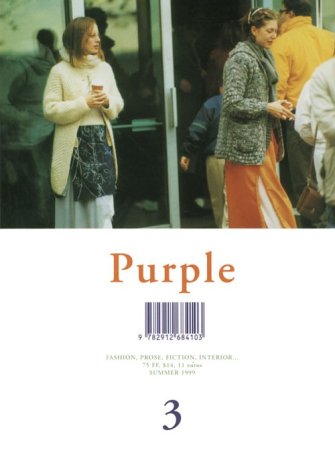 Purple: Fashion, Prose, Fiction, Interior Summer 1999 Film, Art & Culture