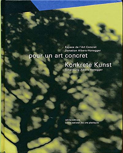 Pour un art concret : Espace de l'art concret, la donation Albers-Honegger Books