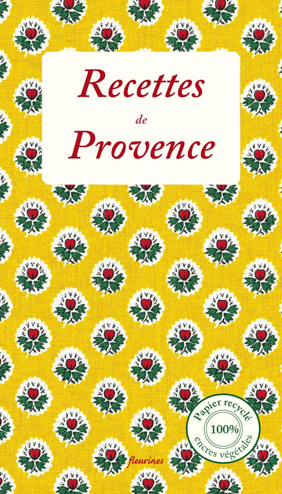 Recettes de Provence : 30 recettes de Nathalie et Philippe de cuisine provençale book