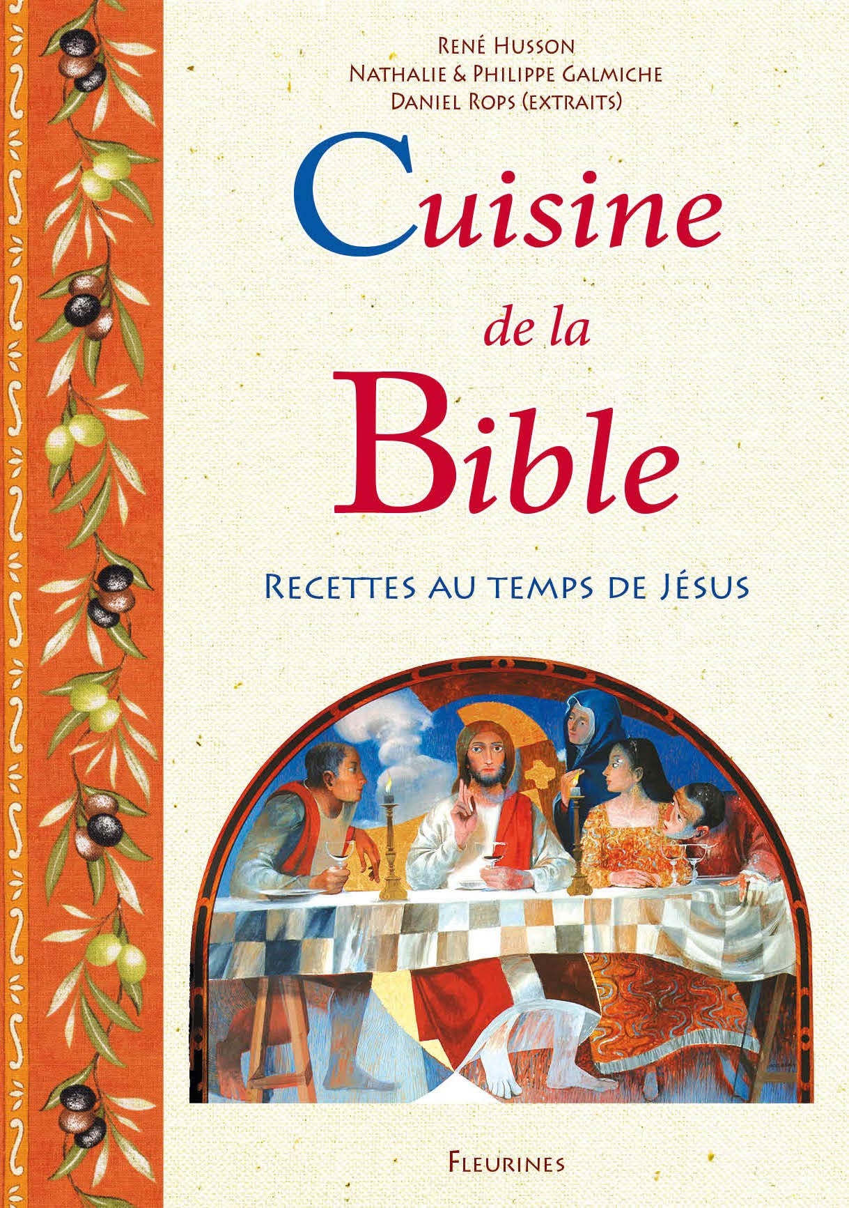 Cuisine de la Bible (recettes du temps de Jésus et d'avant, Antiquité) book