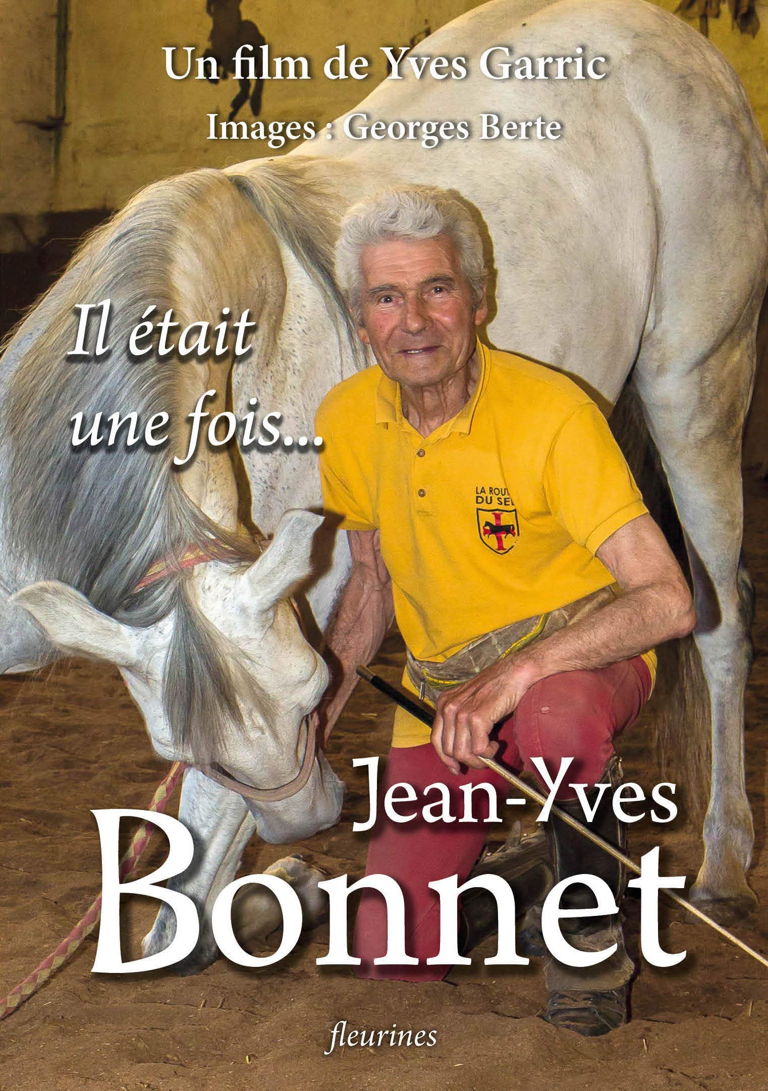 Il était Une Fois... Jean-Yves Bonnet (amoureux et dresseur de chevaux en Aveyron) book