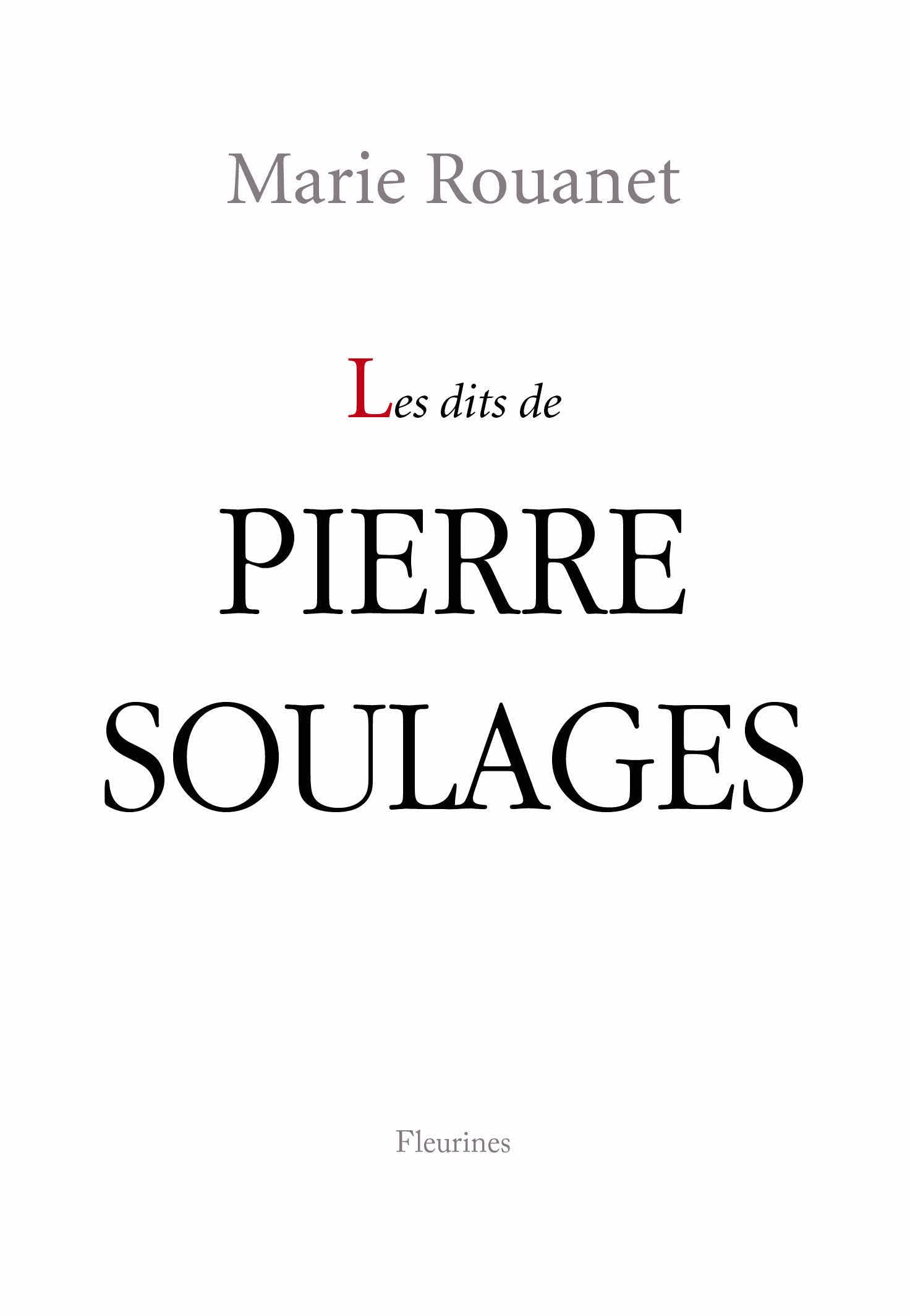 Les dits de Pierre Soulages (littérature, Aveyron, rodez) book