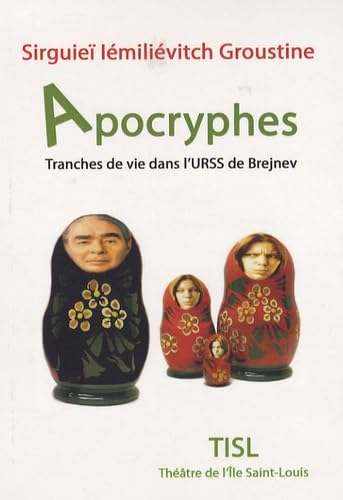 Apocryphes: Tranches de vie dans l'URSS de Brejnev Books