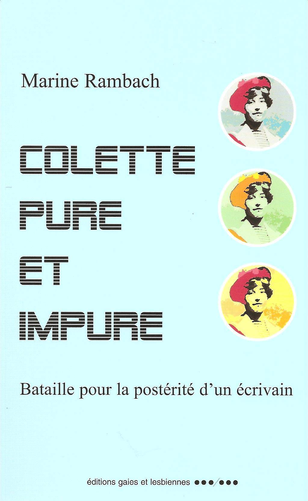 Colette pure et impure: Bataille pour la postérité d'un écrivain book