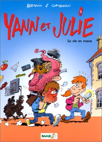 Yann et Julie, tome 1. La vie en rosse book