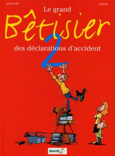 Le Grand Bêtisier des déclarations d'accident, tome 2 book