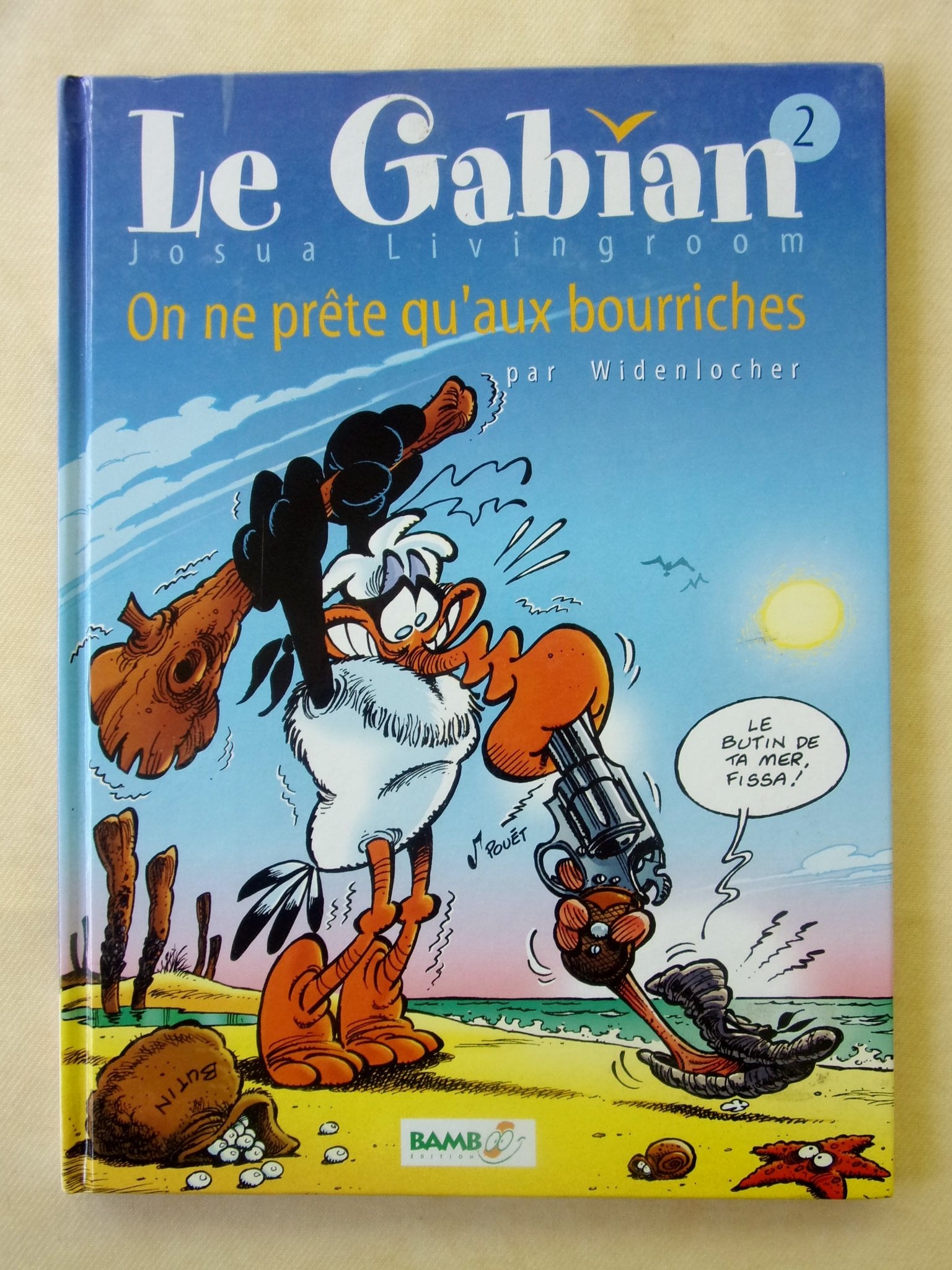 Le Gabian: Tome 2, On ne prete qu'aux bourriches Books