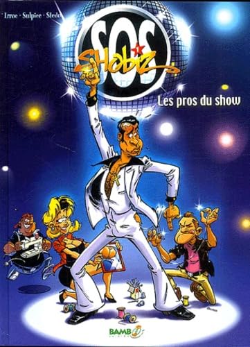 Sos Shobiz Tome 1 : Les Pros Du Show book