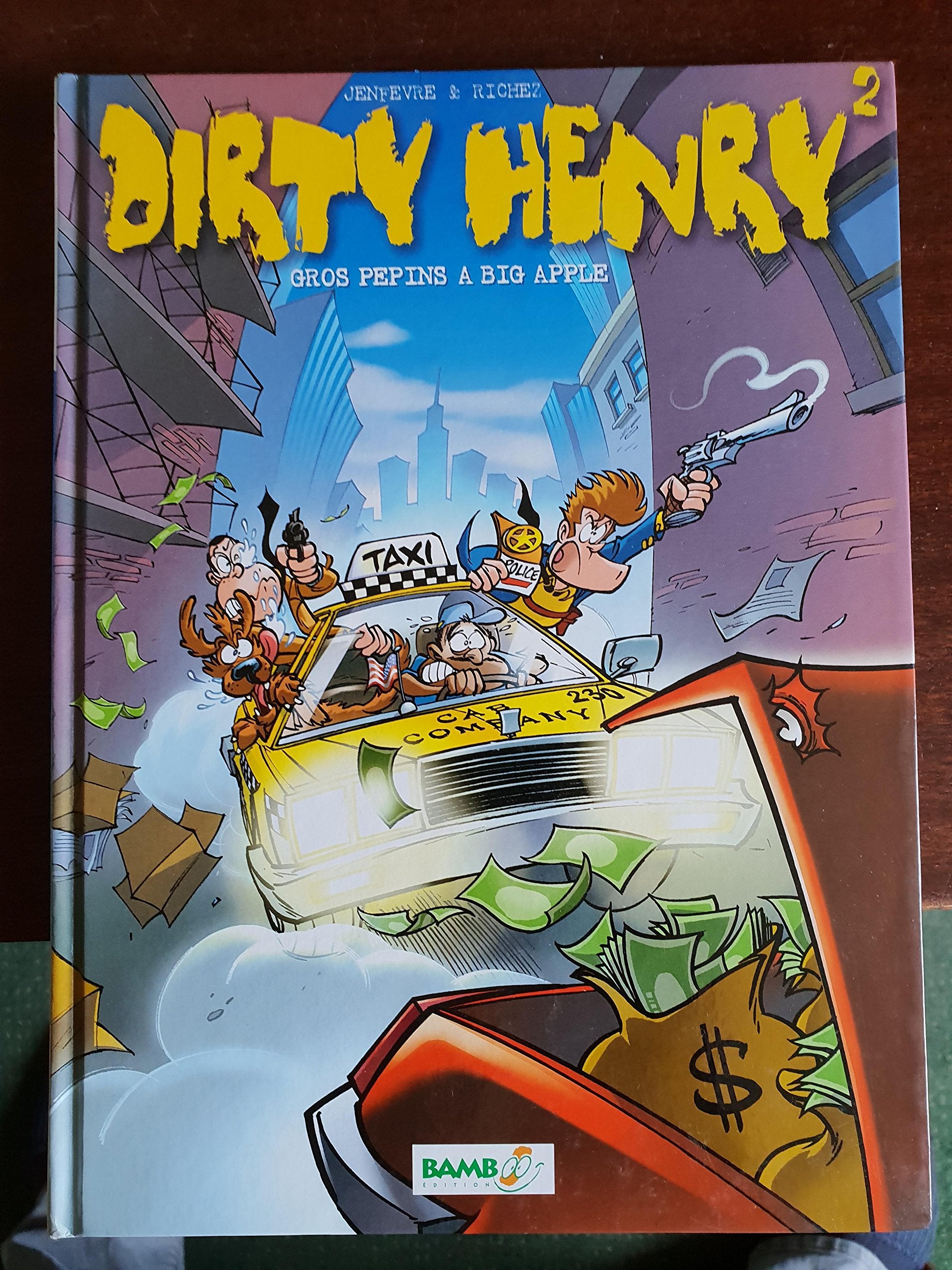 Dirty Henry: Tome 2, Gros pépins à Big Apple book