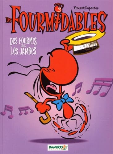Les Fourmidables, tome 1 : Des fourmis dans les jambes book