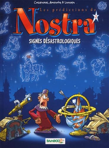 Les Prédictions de Nostra, tome 2 : Signes désastrologiques book