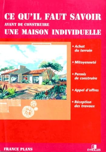 Ce qu'il faut savoir avant de construire une maison individuelle book