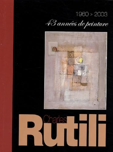 Rutili, 43 années de peinture book