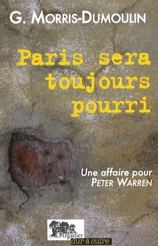 Paris sera toujours pourri: Une affaire pour Peter Warren book
