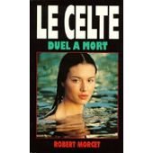Product Image: Le Celte. Vol. 4. Duel à mort