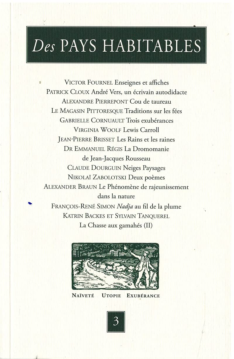 DES PAYS HABITABLES, NAIVETE - UTOPIE - EXUBERANCE - NUMERO 3 Contemporary literature