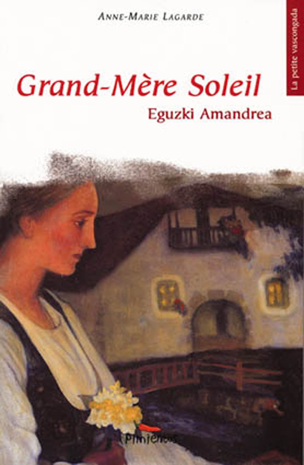 Grand-mère Soleil: Eguzki Amandrea book