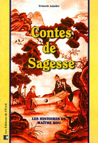 Contes de Sagesse. Les histoires de Maître Kou book