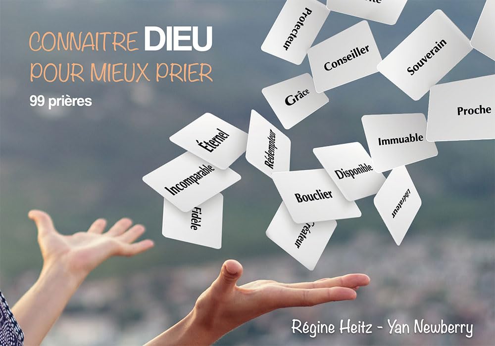 Connaître Dieu pour mieux prier (prière) 99 prières book